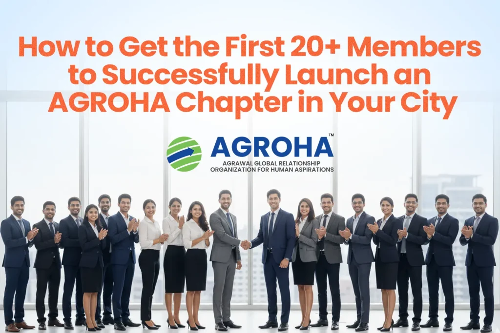 How to Get the First 20+ Members to Successfully Launch an AGROHA Chapter in Your City